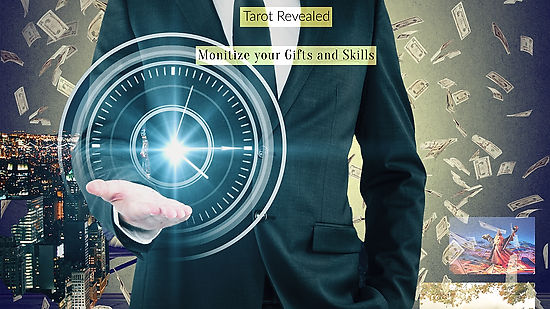 Tarot Revealed: Monetize your Gifts and Skills